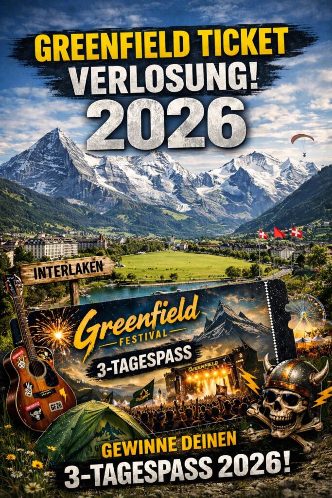 Poster advertising Greenfield Festival 2026 with mountains, Interlaken sign, guitar, tents, and '3-Tagespass' offer.